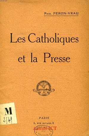 Seller image for LES CATHOLIQUES ET LA PRESSE for sale by Le-Livre