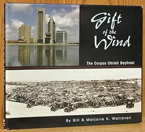 Gift of the Wind: The Corpus Christi Bayfront