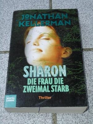 Sharon : die Frau, die zweimal starb ; [Thriller]. Aus dem Engl. von Dirk Muelder