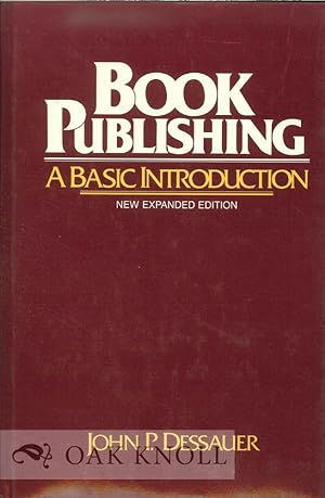 Bild des Verkufers fr BOOK PUBLISHING, A BASIC INTRODUCTION zum Verkauf von Oak Knoll Books, ABAA, ILAB