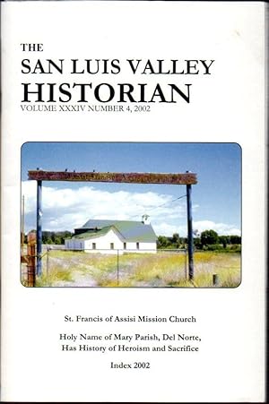 Seller image for The San Luis Valley Historian Volume XXXIV Number 4, 2002: for sale by Clausen Books, RMABA