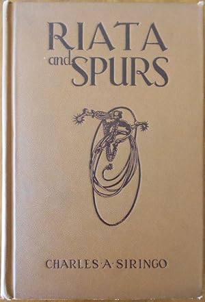 Immagine del venditore per Riata and Spurs; The Story of a Lifetime spent in the Saddle as Cowboy and Detective venduto da Illustrated Bookshelf