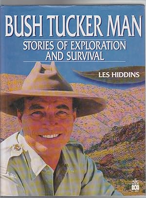 Seller image for BUSH TUCKER MAN. Stories of Exploration and Survival for sale by BOOK NOW