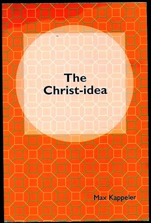 Imagen del vendedor de The Christ-idea a la venta por Don's Book Store