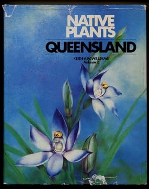 Native Plants of Queensland - Volume 2