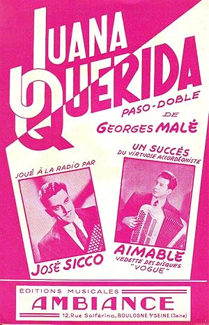 Seller image for Juana Querida - Paso-Doble : De Georges Mal - Jou  La Radio Par Jos Sicco, Un Succs Du Virtuose Accordoniste Aimable, Vedette Des Disques Vogue for sale by Planet's books