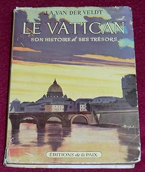 Seller image for LE VATICAN - Son histoire et ses trsors for sale by LE BOUQUINISTE