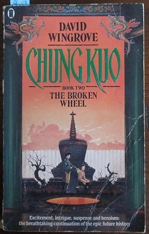 Broken Wheel, The: Chung Kuo (Originally book #2, now book #7)