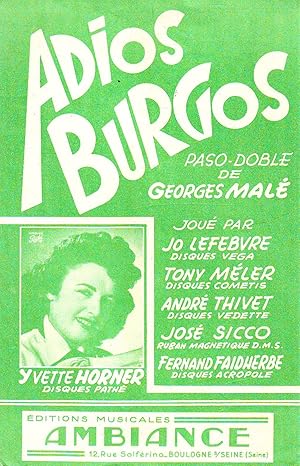 Imagen del vendedor de Adios Burgos : Paso-doble De Georges Mal - Yvette Horner, Disques Path - Jou Par Jo Lefebvre, Tony Mler, Andr Thivet, Jos Sicco, Fernand Faidherbe a la venta por Planet's books