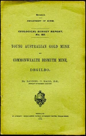 Immagine del venditore per Young Australian Gold Mine and Commonwealth Bismuth Mine, Degilbo. Geological Survey Report, No. 185. venduto da Time Booksellers