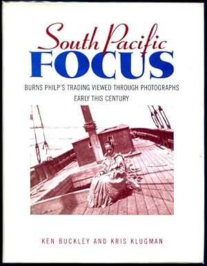 Image du vendeur pour South Pacific Focus. A record in words and photographs of Burns Philp at work. mis en vente par Time Booksellers