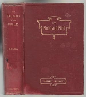 Seller image for By Flood and Field. for sale by Time Booksellers