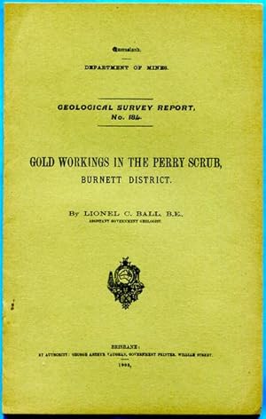 Immagine del venditore per Report on Gold Workings in the Perry Scrub, Burnett District. Geological Survey Report, No. 184. venduto da Time Booksellers