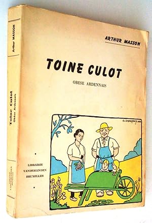 Seller image for Toine Culot, obse Ardennais for sale by Claudine Bouvier