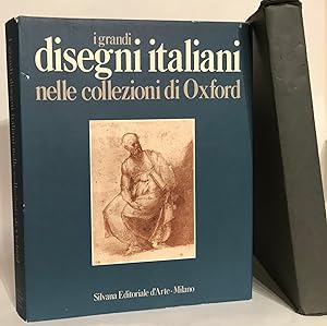 Seller image for I Grandi Desegni Italiani Nelle Collezioni di Oxford Ashmolean Museum e Christ Church Picture Gallery. for sale by Thomas Dorn, ABAA