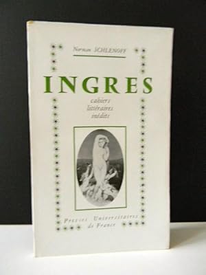 Immagine del venditore per INGRES. Cahiers littraires indits. venduto da LIBRAIRIE LE GALET