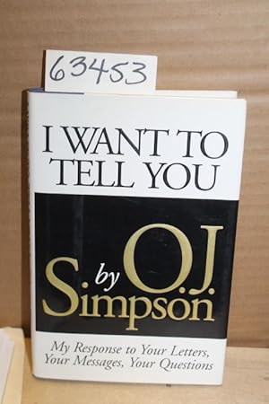 Immagine del venditore per I Want To Tell You My Response to Your Letters, Your Messages, Your Questions venduto da Princeton Antiques Bookshop