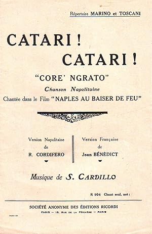 Catari Catari ! - Core Ngrato - Chanson Napolitaine, Chantée Dans Le Film Naples Au Baiser De Feu...