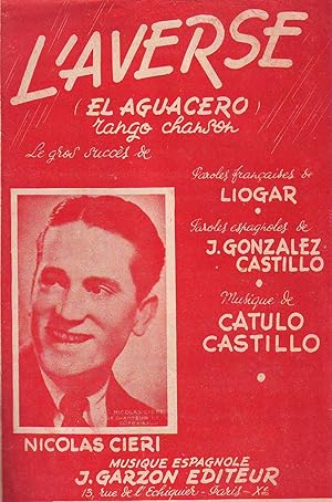 Imagen del vendedor de L'Averse - (El Aguacero : Le Gros Succs De Nicolas Cieri - Paroles Franaise De Liogar, Espagnoles De J. Gonzalez Castillo - Musique De Catulo Castillo a la venta por Planet's books