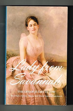 Seller image for Lady from Savannah: The Life of Juliette Low for sale by Ray Dertz