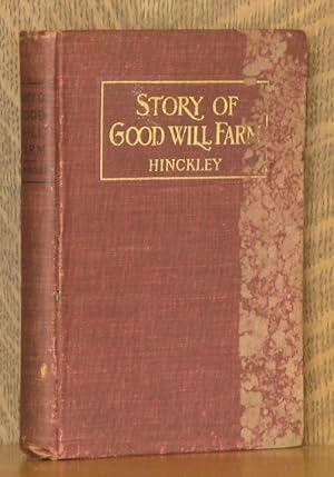 Seller image for THE STORY OF GOOD WILL FARM for sale by Andre Strong Bookseller