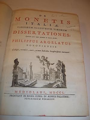 Image du vendeur pour DE MONETIS ITALIAE VARIORUM ILLUSTRIUM VIRORUM DISSERTATIONES, quarium pars nunc primm in lucem prodit ; Philippus Argelatus Bononiensis, collegit, recensuit, auxit necnon indicibus locupletissimis exornavit (7 calendas martias 1751.) mis en vente par Librairie Guimard