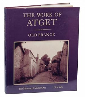 Bild des Verkufers fr The Work of Atget Volume 1 Old France zum Verkauf von Jeff Hirsch Books, ABAA