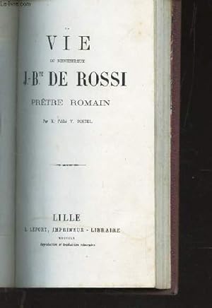 Bild des Verkufers fr LA VIE DU BIENHEUREUX J.Bte DE ROSSI, PRETRE ROMAIN zum Verkauf von Le-Livre
