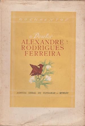 Seller image for O Doutor Alexandre Rodrigues. Documentos coligidos e prefaciados por . for sale by Artes & Letras