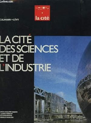 Seller image for LA CITE DES SCIENCES ET DE L'INDUSTRIE. for sale by Le-Livre