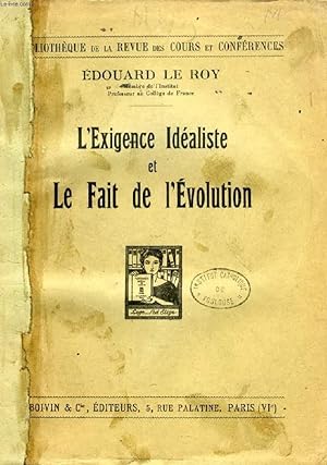Imagen del vendedor de L'EXIGENCE IDEALISTE ET LE FAIT DE L'EVOLUTION a la venta por Le-Livre