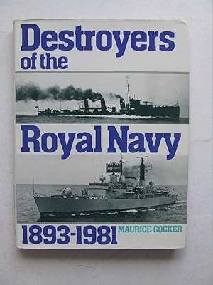 Bild des Verkufers fr Destroyers of the Royal Navy 1893-1981 zum Verkauf von McLaren Books Ltd., ABA(associate), PBFA