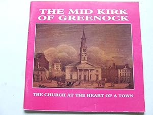Image du vendeur pour Mid Kirk of Greenock, a development and social history, 1741-1991 mis en vente par McLaren Books Ltd., ABA(associate), PBFA