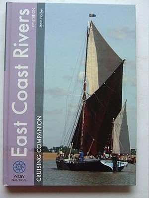 Bild des Verkufers fr East Coast Rivers Cruising Companion. a yachtsman's pilot and cruising guide to the waters from Lowestoft to Ramsgate zum Verkauf von McLaren Books Ltd., ABA(associate), PBFA