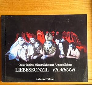 Bild des Verkufers fr Liebeskonzil-Filmbuch : [e. Film von Werner Schroeter nach d. Himmelstragdie von Oskar Panizza in e. Inszenierung d. Teatro Belli, Rom unter d. Leitung von Antonio Salines]. Oskar Panizza ; Werner Schroeter ; Antonio Salines. Hrsg. von Peter Berling zum Verkauf von Antiquariat Blschke