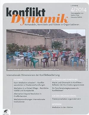 Internationale Dimensionen der Konfliktbearbeitung. konfliktDynamik. Heft 4 / 2014. 3. Jg. Verhan...