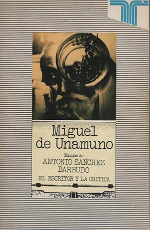 Bild des Verkufers fr MIGUEL DE UNAMUNO Coleccin El escritor y la crtica.Nombre anterior propietario. Buen estado zum Verkauf von Librera Hijazo