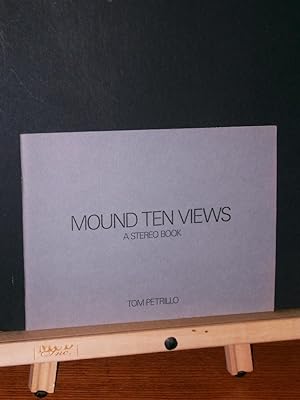 Mound Ten Views, A Stereo Book