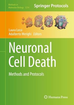 Immagine del venditore per Neuronal Cell Death : Methods and Protocols venduto da AHA-BUCH GmbH