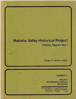 Makaha Valley Historical Project. Interim Report 1. (Pacific Anthropological Records Number 4)