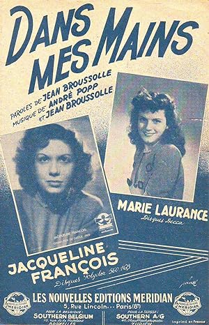 Seller image for Dans Mes Mains : Jacqueline Franois, Marie Laurance - Paroles De Jean Broussolle, Musique De Andr Popp et Jean Broussolle for sale by Planet's books