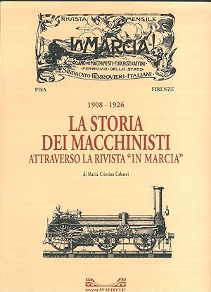 La storia dei macchinisti attraverso la rivista "In Marcia". 1908-1926