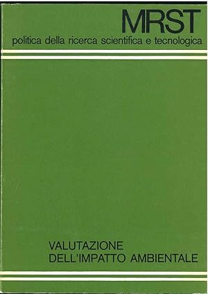 MRST politica della ricerca scientifica e tecnologica. Valutazione dell'impatto ambientale