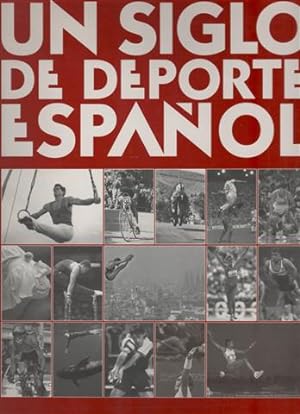 Un siglo de deporte español. Fotografía.