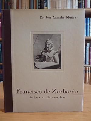 FRANCISCO DE ZURBARÁN. Su época, su vida y sus obras.