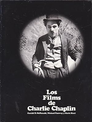LOS FILMS DE CHARLIE CHAPLIN 1ªEDICION -Ilustrado con multitud de fotos de sus Películas