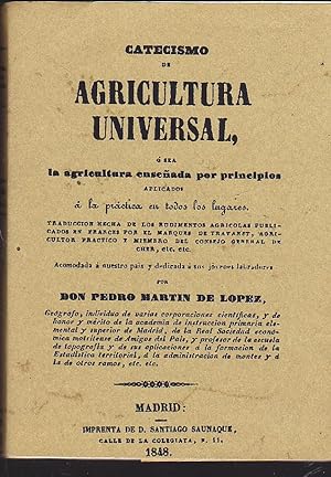 CATECISMO DE AGRICULTURA UNIVERSAL -La Agricultura Enseñada por principios aplicados a la práctic...