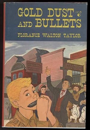 Seller image for GOLD DUST AND BULLETS for sale by Windy Hill Books