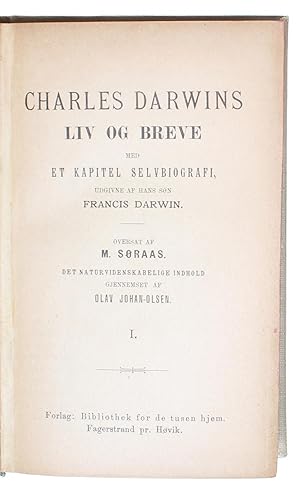 Liv og Breve med et Kapitel Selvbiografi udgivne af hans Søn Francis Darwin. 3 vols. - [FIRST SCA...