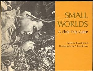 Seller image for SMALL WORLDS A FIELD TRIP GUIDE for sale by Windy Hill Books